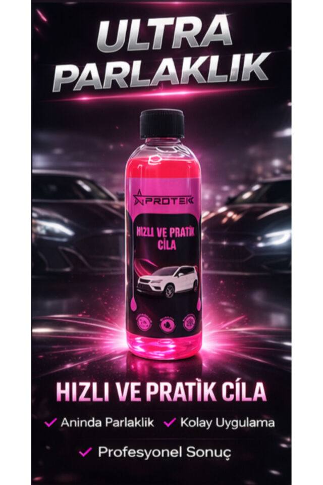 HIZLI VE PRATİK CİLA ULTRA PARLAKLIK